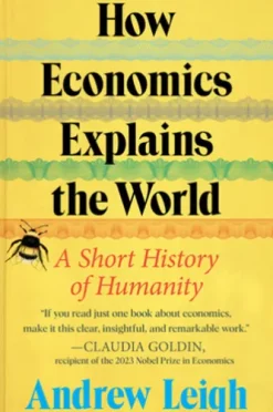 How Economics Explains the World