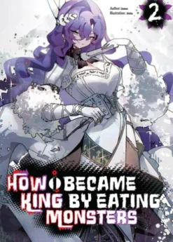 How I Became King by Eating Monsters Volume 2