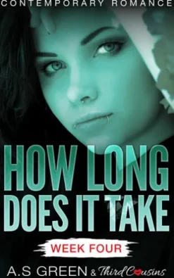 How Long Does It Take - Week Four (Contemporary Romance)