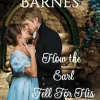 How the Earl Fell for His Countess