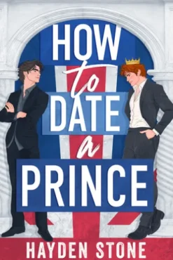 How to Date a Prince