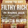 How to Get Filthy Rich In Rising Asia