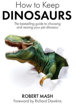 How To Keep Dinosaurs