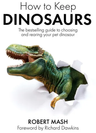 How To Keep Dinosaurs