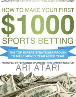 How To Make Your First $1000 Sports Betting