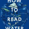 How To Read Water