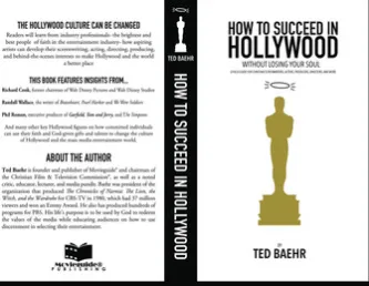 How to Succeed in Hollywood Without Losing Your Soul