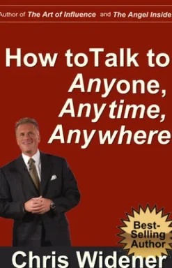 How to Talk to Anybody, Anytime, Anywhere