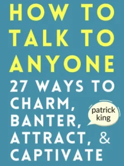 How to Talk to Anyone