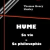Hume : sa vie, sa philosophie [édition intégrale revue et mise à jour]