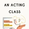 I Don't Need an Acting Class