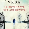 Ik ontsnapte uit Auschwitz