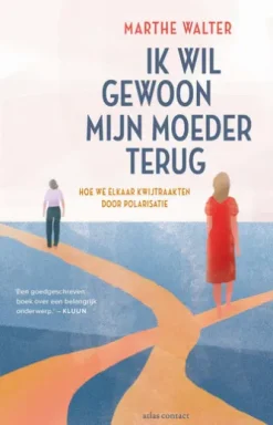 Ik wil gewoon mijn moeder terug