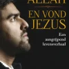Ik zocht Allah en vond Jezus