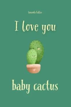 I Love You Baby Cactus