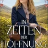 In Zeiten der Hoffnung | Die historische Familiensaga im 20. Jahrhundert