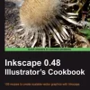 Inkscape 0.48 Illustrator's Cookbook