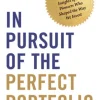 In Pursuit of the Perfect Portfolio