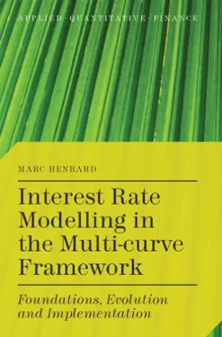 Interest Rate Modelling in the Multi-Curve Framework
