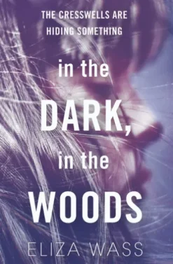 In the Dark, In the Woods