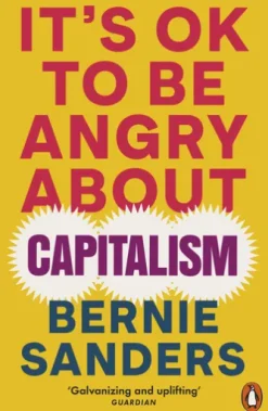 It's OK To Be Angry About Capitalism
