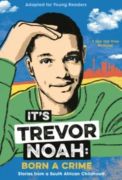 It's Trevor Noah: Born a Crime