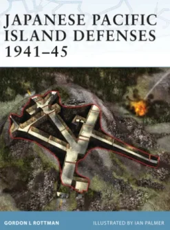 Japanese Pacific Island Defenses 1941–45