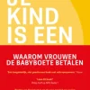 Je kind is een goudmijn