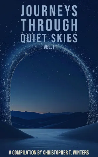 Journeys Through Quiet Skies – Volume I