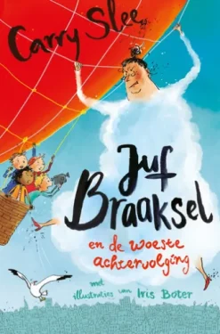 Juf Braaksel en de woeste achtervolging