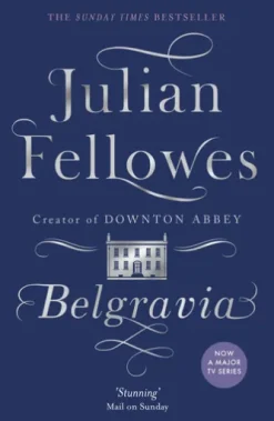 Julian Fellowes's Belgravia