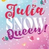 Julia, Snow Queen