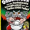 Kapitein Onderbroek en de turbulente terugkomst van het Turbo 2000 Toilet