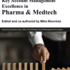 Key Account Management Excellence in Pharma & Medtech