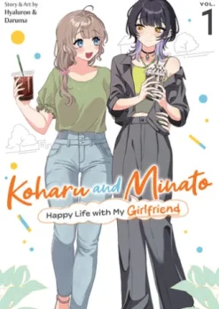 Koharu and Minato: Happy Life with My Girlfriend Vol. 1