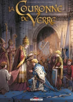La Couronne de verre T01 - Plus peine que gloire