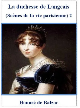 La duchesse de Langeais . 2