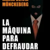 La máquina para defraudar