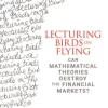 Lecturing Birds on Flying