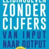 Leidinggeven zonder cijfers