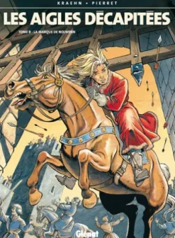 Les Aigles décapitées - Tome 08