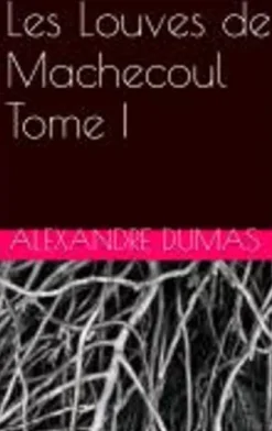 Les louves de machecoul Tome I