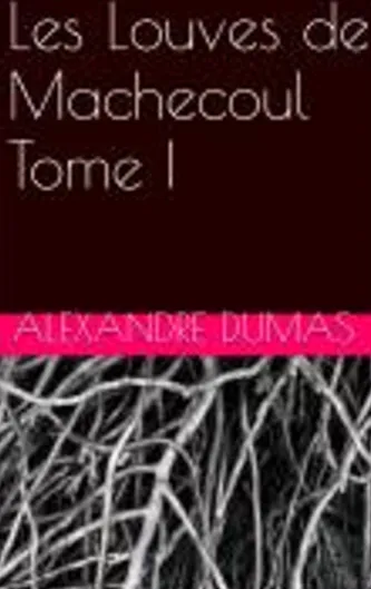 Les louves de machecoul Tome I
