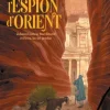 L'Espion d'Orient - Johann Ludwig Burckhardt et Petra, la cité perdue
