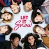 Let it snow