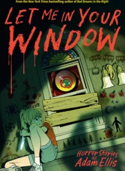 Let Me in Your Window