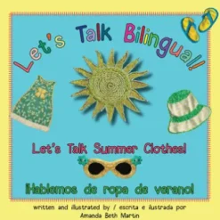 Let's Talk Summer Clothes! / ¡Hablemos de ropa de verano!
