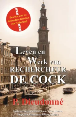 Leven en werk van rechercheur De Cock