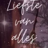 Liefste van alles