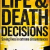 Life and Death Decisions